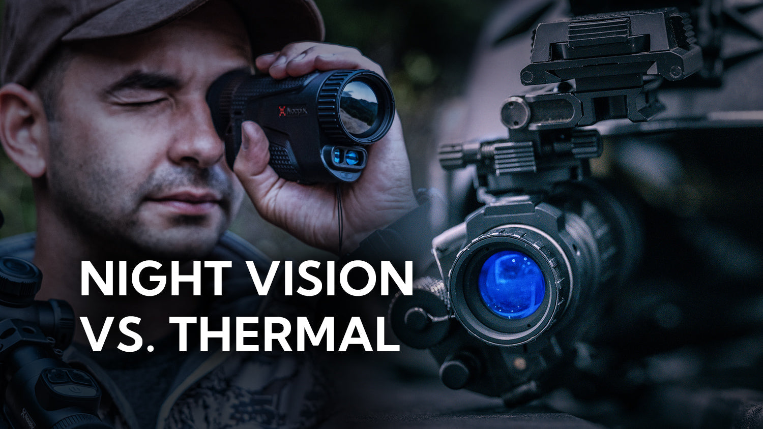 Night Vision vs. Thermal: Understanding the Technologies That Own the Dark